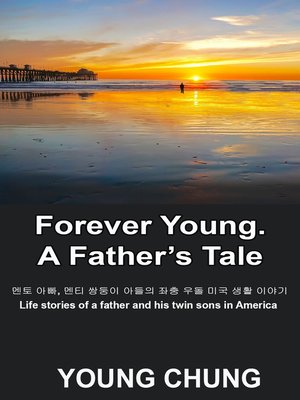 cover image of 영원히 젊은: 아버지의 이야기 (Forever Young: A Father's Tale)